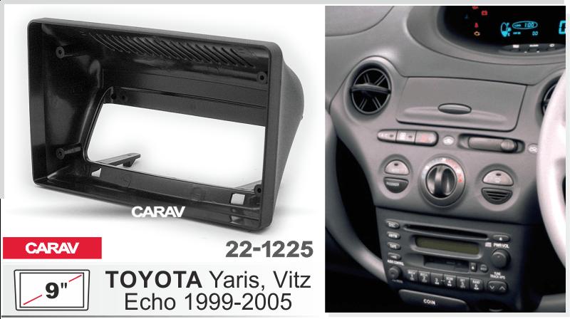 Купить 9-inch Рамка TOYOTA Yaris, Echo, Vitz 1999-05 (top mount)  221225 в интернет-магазине